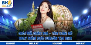 Giải Mã Giấc Mơ - Tìm Con Số May Mắn Cực Chuẩn Tại BK8