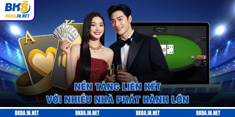 Nền tảng liên kết với nhiều nhà phát hành lớn